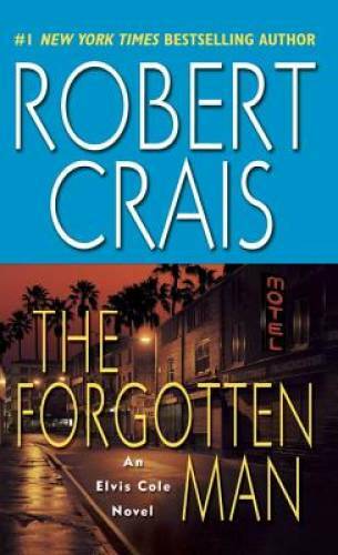 The Forgotten Man (Elvis Cole) – Mass Market Paperback By Crais, Robert – GOOD