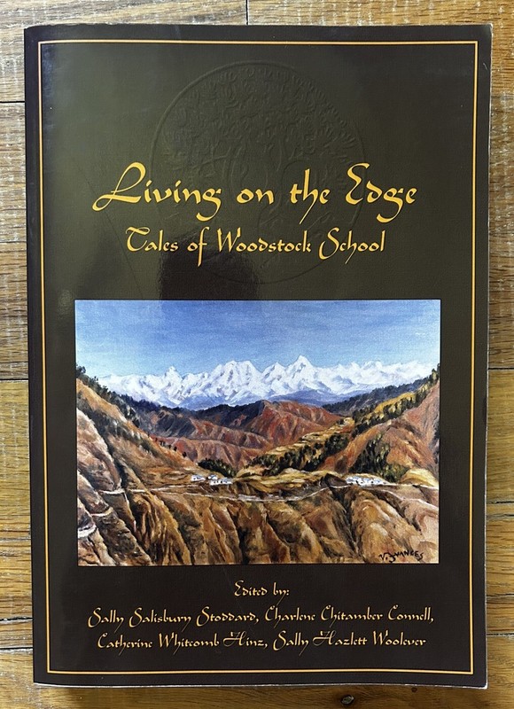 Living on the Edge: Tales of Woodstock School ~ Softcover ~ VERY GOOD