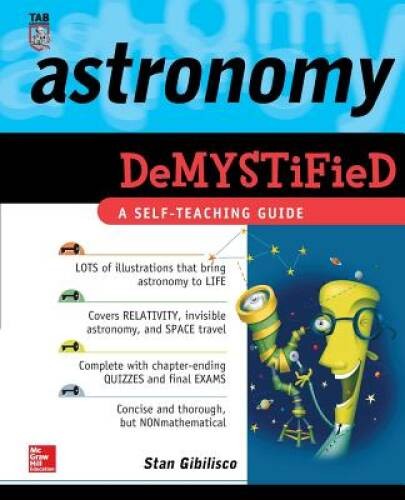 Astronomy Demystified – Paperback By Stan Gibilisco – GOOD