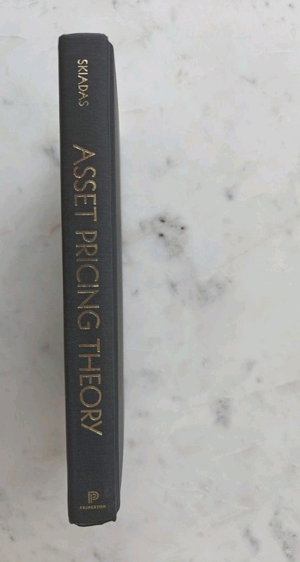 Princeton Series in Finance Ser.: Asset Pricing Theory by Costis Skiadas (2009,