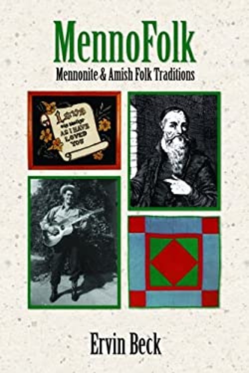 MennoFolk : Mennonite and Amish Folk Culture Paperback Ervin Beck