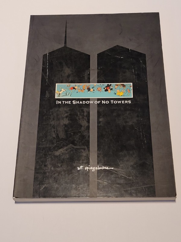 Art Spiegelman – In The Shadow of No Towers *SIGNED* NYC HC Author of Maus 2004