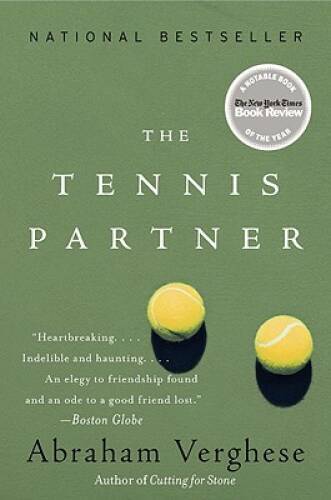 The Tennis Partner – Paperback By Verghese, Abraham – VERY GOOD