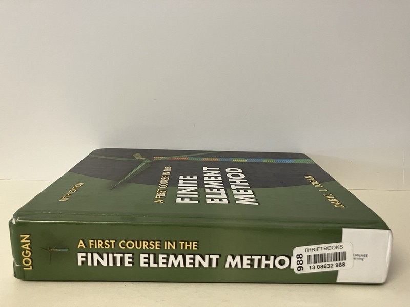 First Course in the Finite Element Method 5th Ed Daryl Logan 2012 HC VERY GOOD gallery
