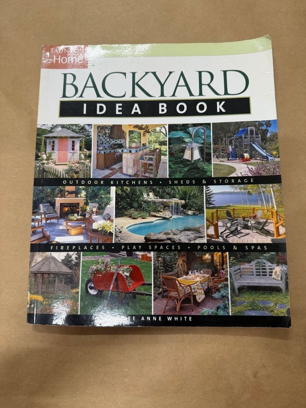 Backyard Idea Book Lee Anne White 2003 Outdoor Kitchens Pools Spas Gardening