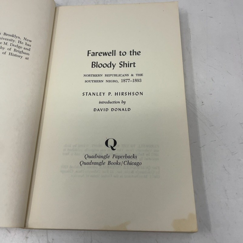 Farewell to the Bloody Shirt by Stanley P. Hirshson PB First Edition Very Good gallery