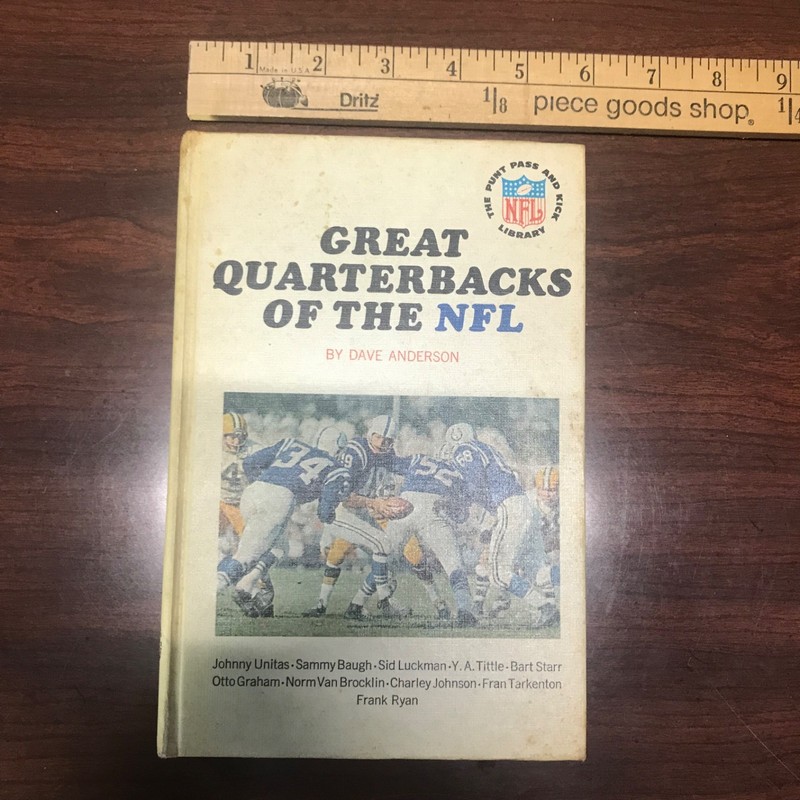 Great Quarterbacks of the NFL ~ Dave Anderson ~ 1965 Random House HC