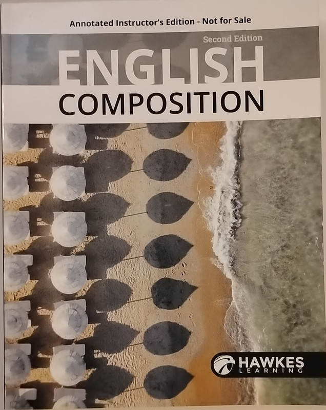 Hawkes English Composition 2nd Ed. ANNOTATED INSTRUCTORS GUIDE-2022-Very Good