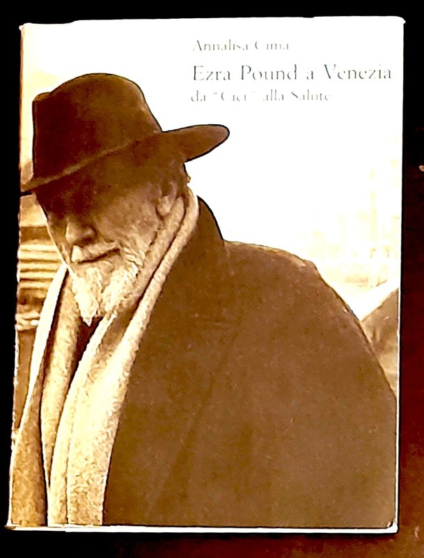 Pound. “I Livelli di Venezia….” contained in EZRA POUND A VENEZIA da “CICI’ …