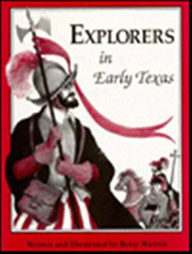 Explorers in Early Texas – Paperback By Warren, Betsy – GOOD