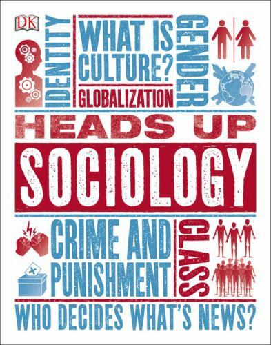 Heads Up Sociology, DK Book