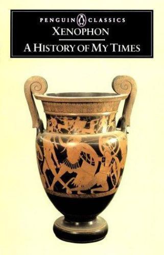 A History of My Times by Xenophon