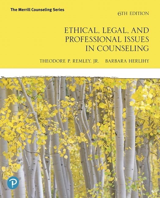 Ethical, Legal, and Professional Issues in Counseling 6TH EDITION PB