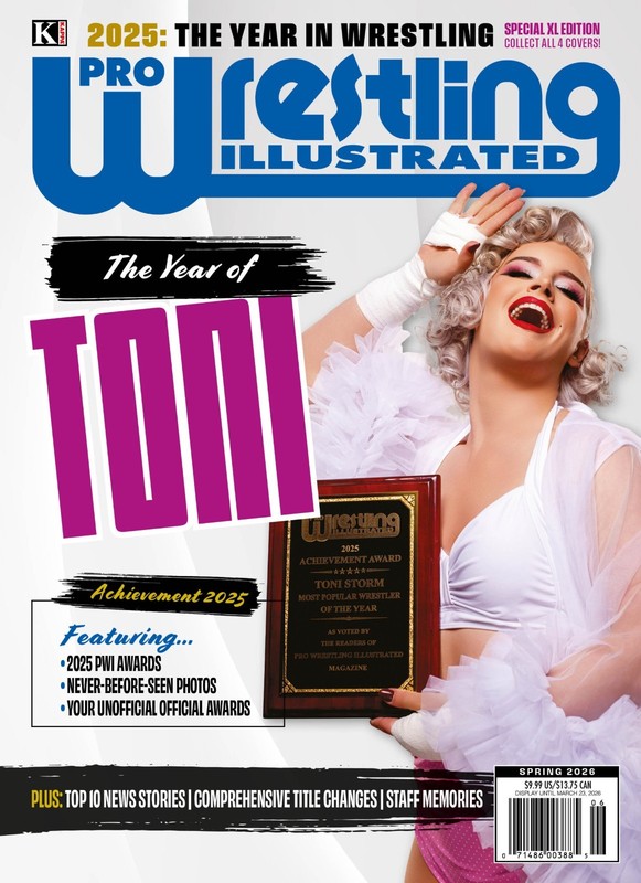 PRO WRESTLING ILLUSTRATED MAGAZINE | SPRING 2026 | THE YEAR OF TONI