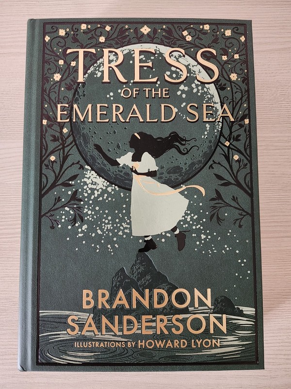 Tress of The Emerald Sea (Sanderson, 2023) | Kickstarter, HC, First Edition