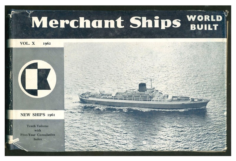 Merchant Ships: World Built Vol X New Ships 1961 HC 1962 W3