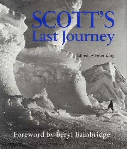Scott’s Last Journey by Robert Falcon Scott