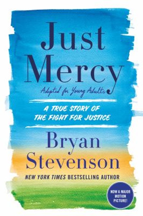 Just Mercy Adapted for Young Adults : A True Story of the Fight f