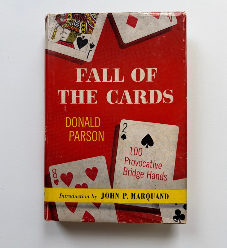 Donald Parson Signed to John P. Marquand ~ Fall of the Cards ~ Association Copy