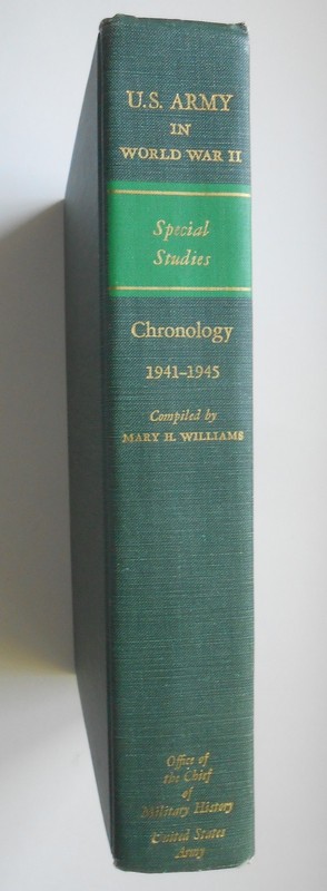 US Army in World War II: Special Studies – Chronology 1941-1945 Hardcover ©1960