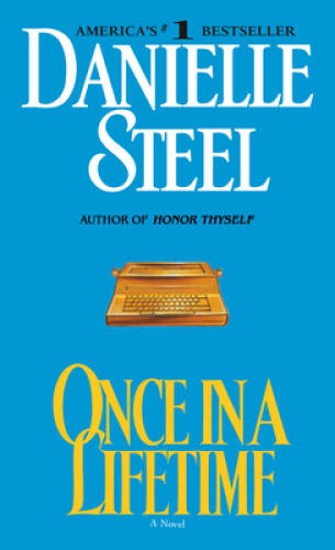 Once in a Lifetime – Mass Market Paperback By Steel, Danielle – VERY GOOD