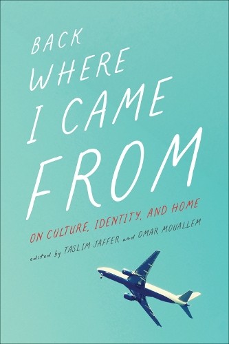 Taslim Jaffer Back Where I Came From (Paperback)