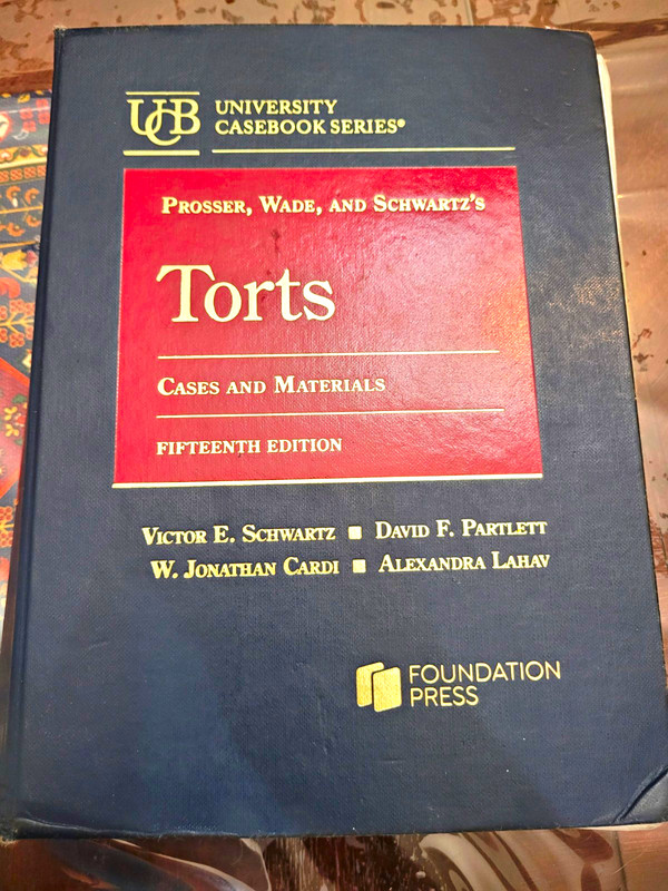 Foundation Press Prosser, Wade & Schwartz’s Torts 15th Ed HC 2024 UCS