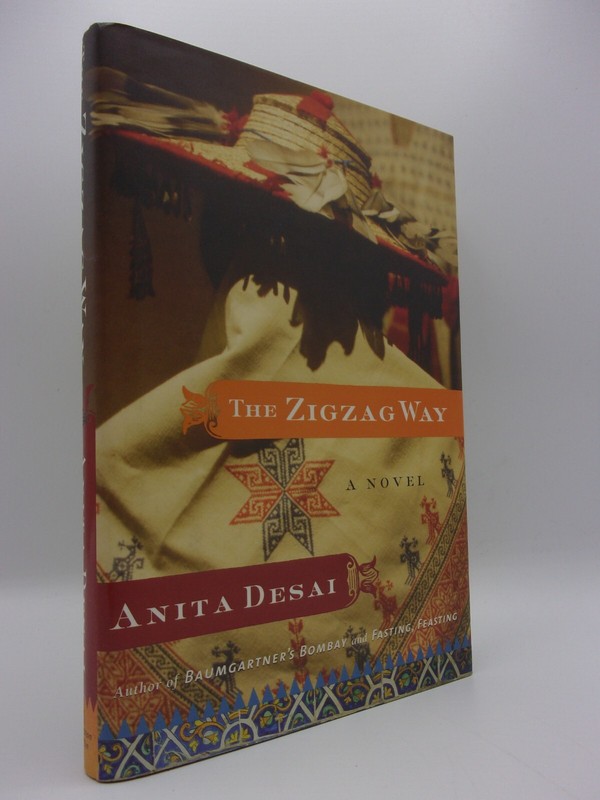 The Zigzag Way : A Novel by Anita Desai (2004, Hardcover/DJ) 1st Printing