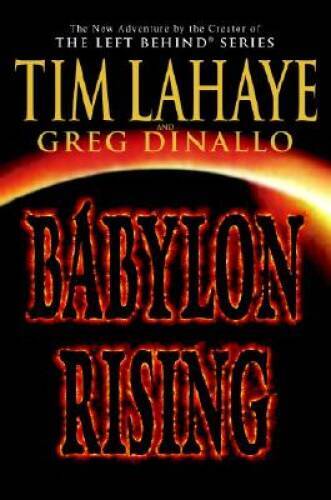Babylon Rising – Hardcover By LaHaye, Tim – VERY GOOD