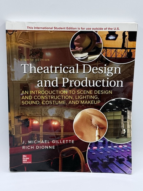 Theatrical Design & Production: An Intro to Scene Design 8th International Edit.