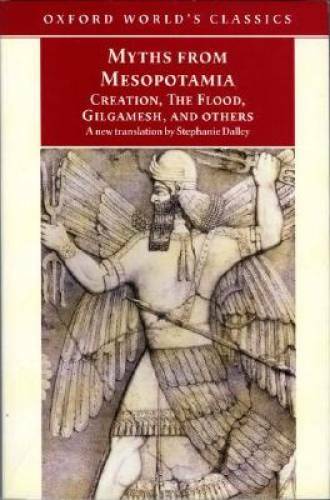 Myths from Mesopotamia: Creation, the Flood, Gilgamesh, and Others – ACCEPTABLE