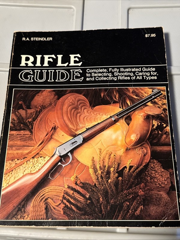 Rifle Guide By R.A. Steindler Softcover Stoeger Publishing Company 1978