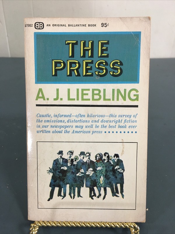 The Press by A.J. Liebling Vintage Paperback 1964