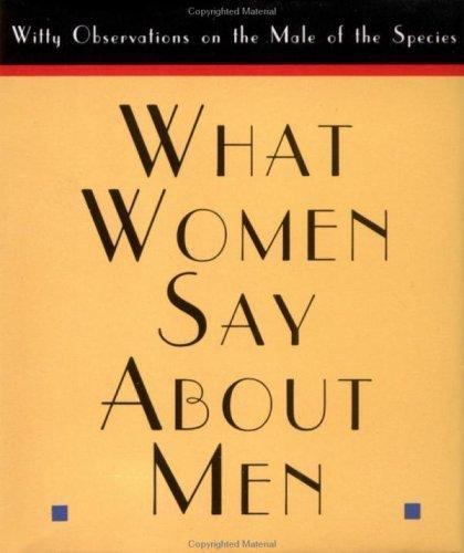 What Women Say About Men – Armand Eisen, 9780836230307, hardcover, new