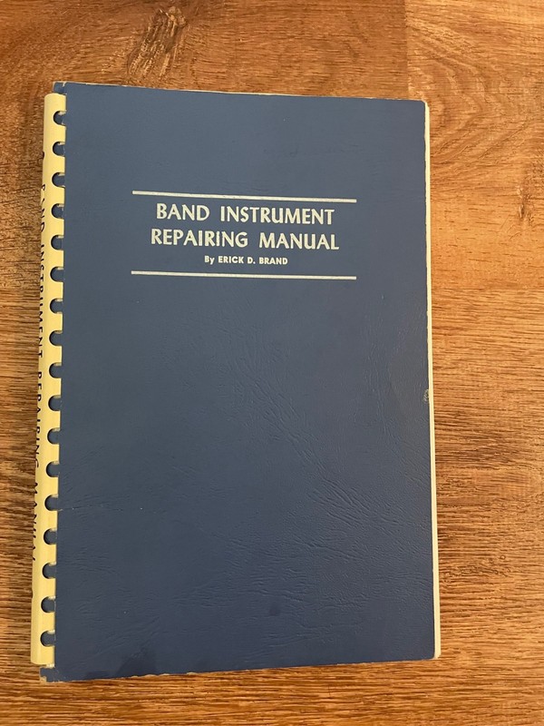 Band Instrument Repairing Manual by Erick Brand 6th Edition