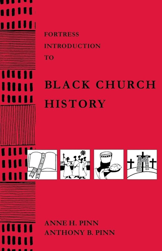 Fortress Intro Black Church History – paperback Pinn, Anne H.|Pinn, Anthony …