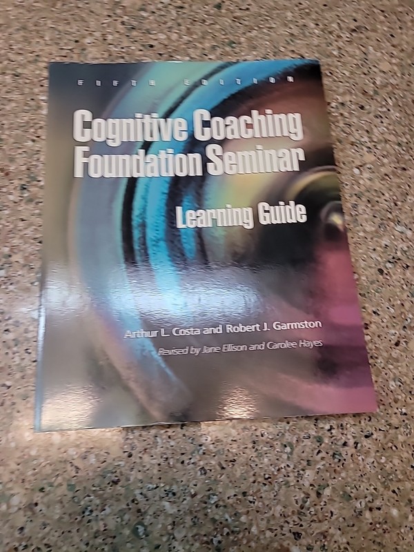 Cognitive Coaching Seminars Foundation Training Learning Guide 5th Edition Book
