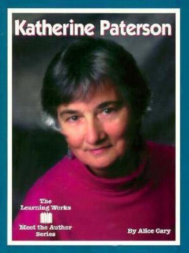 Katherine Paterson (Meet the Author Series) by Alice Cary