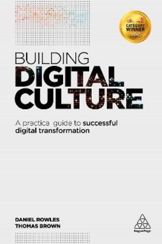 Daniel Rowles Thomas Brown Building Digital Culture (Paperback)