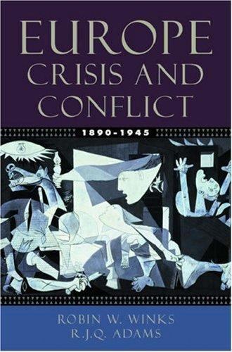 Europe, 1890-1945: Crisis and Conflict