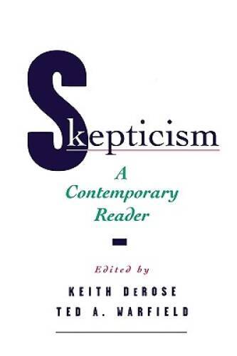 Skepticism: A Contemporary Reader (Contemporary Studies in Philosop – GOOD