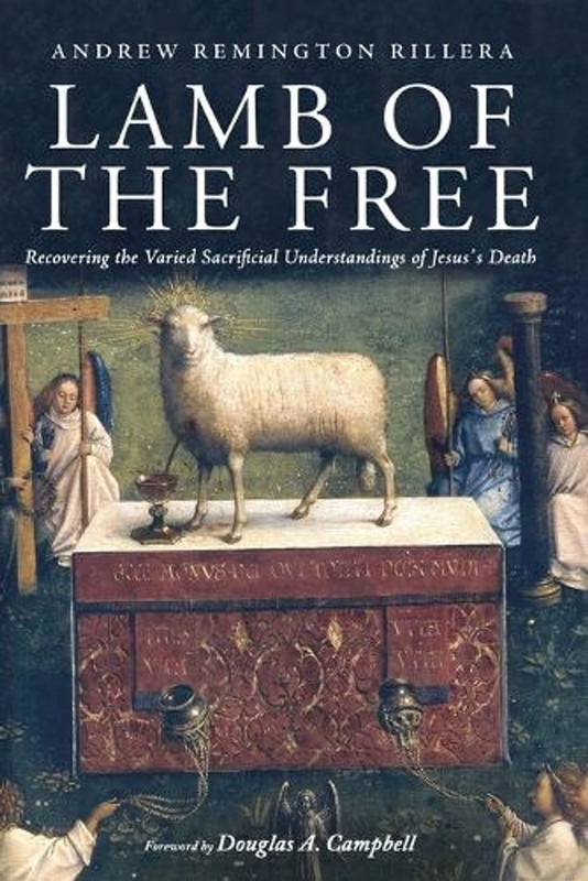 Lamb of the Free: Recovering the Varied Sacrificial Understandings of Jesus’s De
