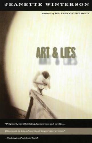 Art & Lies – Paperback By Winterson, Jeanette – VERY GOOD