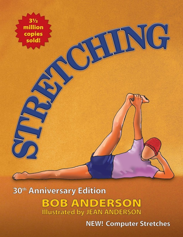 Stretching: 30th Anniversary Edition – paperback Anderson, Bob|Anderson, Jea…