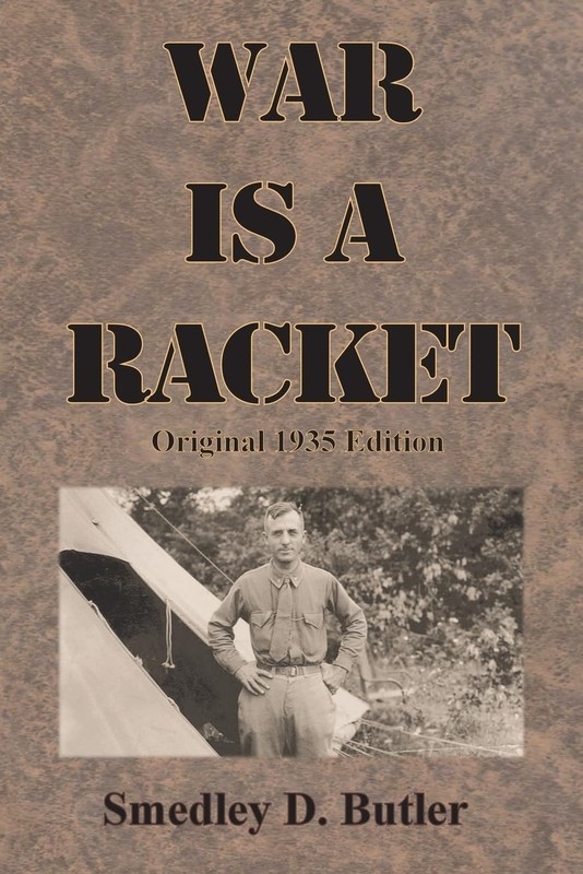 War is a Racket, 1935 Paperback Edition – Original April 4, 1935 Release