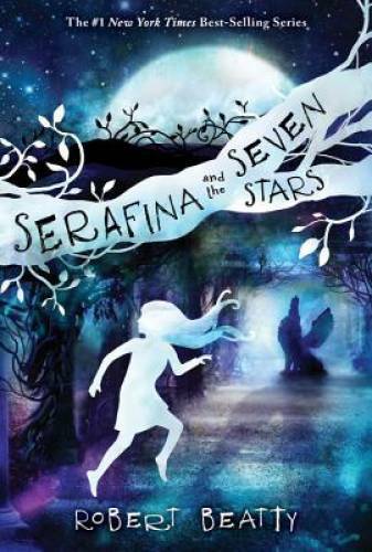 Serafina and the Seven Stars – Hardcover By Beatty, Robert – GOOD