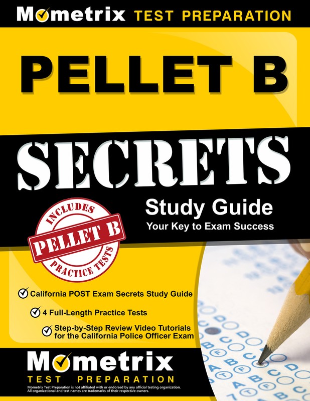 PELLET B Study Guide – California POST Exam Secrets Study Guide