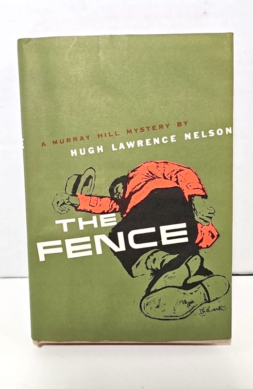 Vintage Book The Fence By Hugh Lawrence Nelson DJ/HC Rinehart