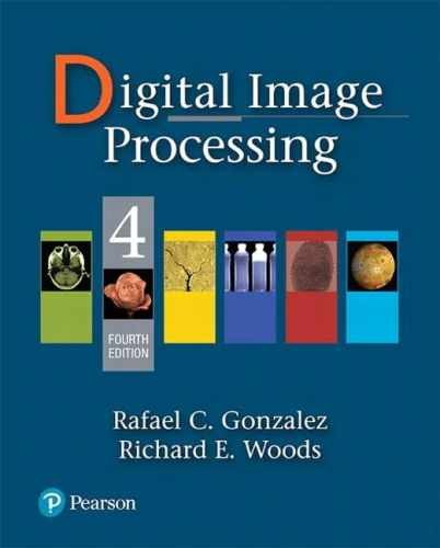 Digital Image Processing – Hardcover, by Gonzalez Rafael; Woods – Very Good
