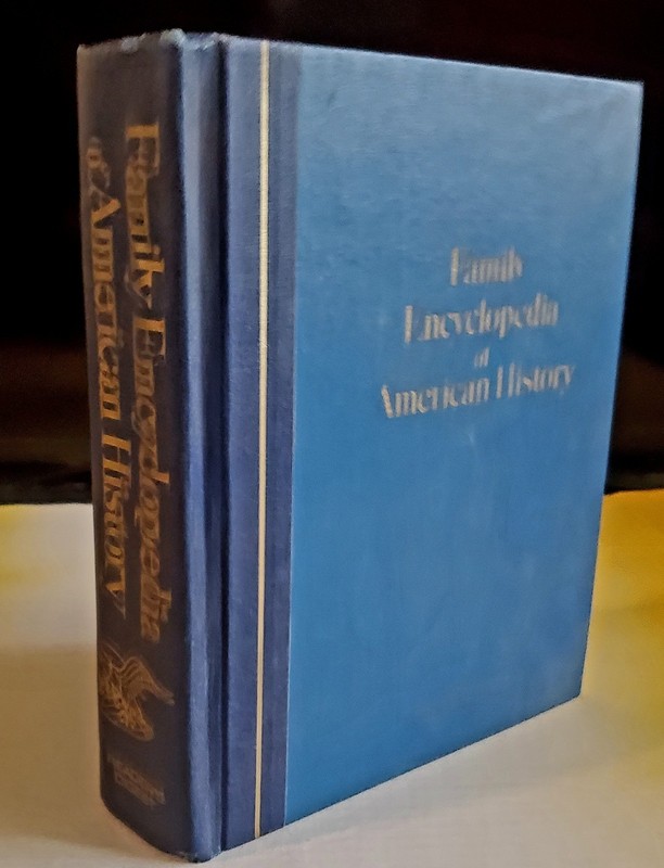 THE READER’S DIGEST FAMILY ENCYCLOPEDIA OF AMERICAN HISTORY- IST EDITION 1975